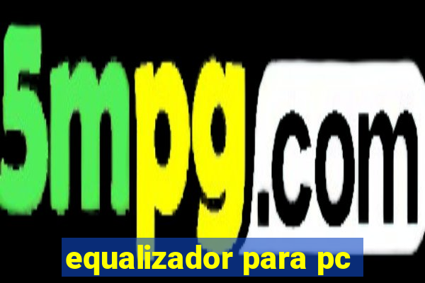 equalizador para pc